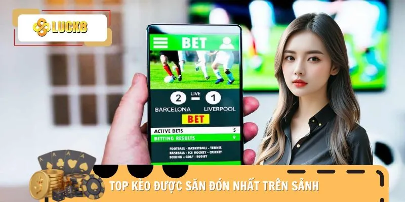 the-thao-luck8-keo